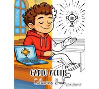 Holy Halo: Carlo Acutis - Colouring Book: A Saint in Sneakers