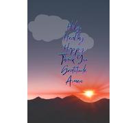 Holy, Healthy. Happy. Thank you. Gratitude. Amen.