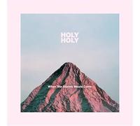 HOLY HOLY - When The Storms Would Come [Import]