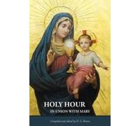 Holy Hour In Union With Mary