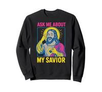 Holy Humor Ask Me About My Savior Fun Men Christian Faith Sweatshirt
