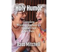 Holy Humor: Complete Worship Services for Special Sundays: Set Two