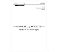 [(Holy is the True Light: Vocal Score)] [Author: Gabriel Jackson] published on (December, 2014)