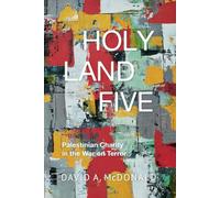 Holy Land Five: Palestinian Charity in the War on Terror