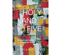 Holy Land Five Palestinian Charity in the War on Terror - David A. McDonald - Indiana University Press - ebook (ePub) - Livre