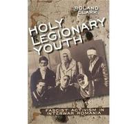 Holy Legionary Youth Roland Clark, (Auteur)