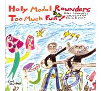 Holy Modal Rounders - Too Much Fun