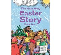 Holy Moly Easter Story Collection