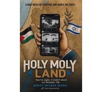 Holy Moly Land: You're Right, It Didn't Start on October 7.