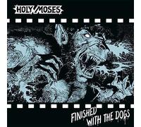 Holy Moses - (Blue/White) Finished With the Dogs