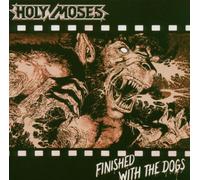 Holy Moses - Finished with The Dogs+Bonus [Import]