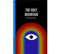 Holy Mountain The Alessandra Santos, (Auteur)