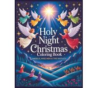 Holy Night Christmas Coloring Book: Angels, Wise Men & the Nativity
