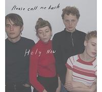 Holy Now - Please Call Me Back