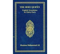 Holy Quran: English Translation In Thirty Parts: Without Arabic Text and Footnotes