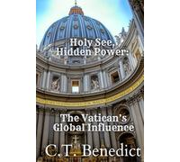 Holy See, Hidden Power: The Vatican’s Global Influence