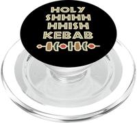 Holy Shish Kebab Kabob Fan de Nourriture Turque drôle PopSockets PopGrip pour MagSafe