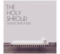 Holy Shroud - Ghost Repeaters [Vinyl]