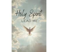 Holy Spirit Lead Me Notebook