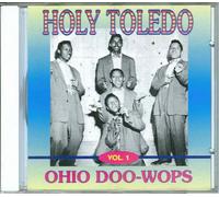 Holy Toledo: Ohio Doo Wops, Vol. 1