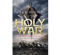 Holy War: Book Three of the Saladin Trilogy