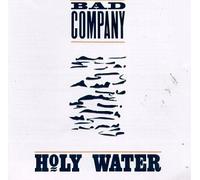 Holy Water by Bad Company (1992-05-13)