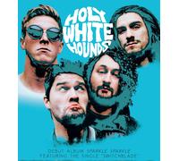 Holy White Hounds Sparkle Sparkle (Vinyl) 12" Album