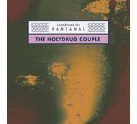 Holydrug Couple,the - Soundtrack for Pantanal [Import]