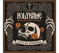 HolyName – Rock Against Traffic: Live In Pomona – CD