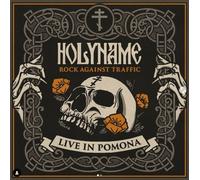 Holyname – Rock Against Traffic Live In Pomona – Vinyle LP édition limitée orange + téléchargement