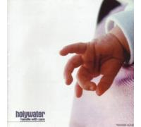 Holywater - Handle With Care