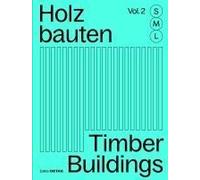Holzbauten S, M, L (Vol. 2) / Timber Buildings S, M, L (Vol. 2)