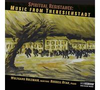 Holzmair, Wolfgang - Spiritual Resistance/Music from Theresie
