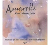 Holzman, Adam - Plays Assad/Bach/Byrd/Dyens/&
