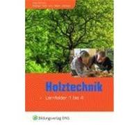 Holztechnik - Lernfeld 1 bis 4. Lehr- und Fachbuch Kolbinger, Anton,Kreß, Gerd,Lenz, Peter,Schmaus, Jürgen,Weber, Ulrike (Auteur)