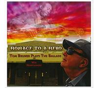 Homage to A Hero: Tom Bruner Plays The Ballads of Wes Montgomery