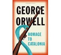 Homage to Catalonia by George Orwell Paperback Book George Orwell (Auteur)