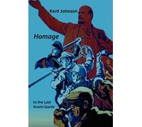 Homage To The Last Avant-Garde