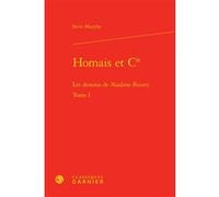 Homais et Cie Steve Murphy (Auteur), Pierre Glaudes (Collection dirigée par), Eléonore Reverzy (Collection dirigée par), Didier Philippot (Collection dirigée par)