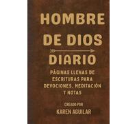 HOMBRE DE DIOS DIARIO: PAGINAS LLENAS DE ESCRITURAS PARA DEVOCIONES, MEDITACION, Y NOTAS