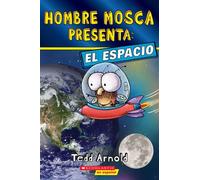 Hombre Mosca Presenta: El espacio (Fly Guy Presents: Space) - - Scholastic en Espanol - ebook (ePub) - Livre