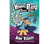 Hombre Perro: Atrapa 22 (Volume 8)