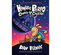 Hombre Perro: Churre y castigo (Dog Man: Grime and Punishment) (Volume 9)