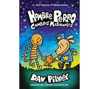 Hombre Perro: Cumbres maternales (Dog Man: Mothering Heights)