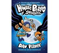 Hombre Perro y Supergatito (Dog Man and Cat Kid) (Volume 4)