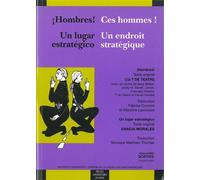 Hombres /ces hommes ! un lugar estratégico/un endroit stratégique Edition bilingue en espagnol et en français - Cie T De Teatre - Presses Universitaires Du Midi - broché - Théâtre