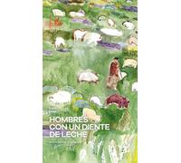 Hombres con un diente de leche: Nueva edición ampliada