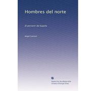 Hombres del norte el porvenir de Espana