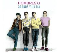 HOMBRES G - 30 Anos y Un Dia