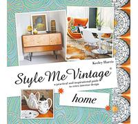 Home: A Practical and Inspirational Guide to Retro Interior Design